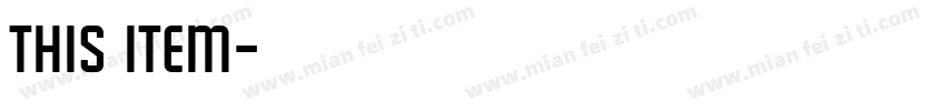 THIS ITEM字体转换